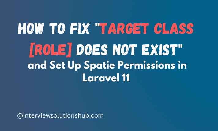 [FIXED]  target class [role] does not exist in  laravel 11